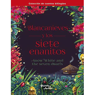 Blancanieves Y Los Siete Enanitos. Bilingue - Planeta Junior