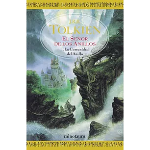 El Señor De Los Anillos I - La Comunidad Del Anillo - J.r.r. Tolkien