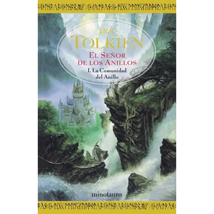 El Señor De Los Anillos I - La Comunidad Del Anillo - J.r.r. Tolkien 1