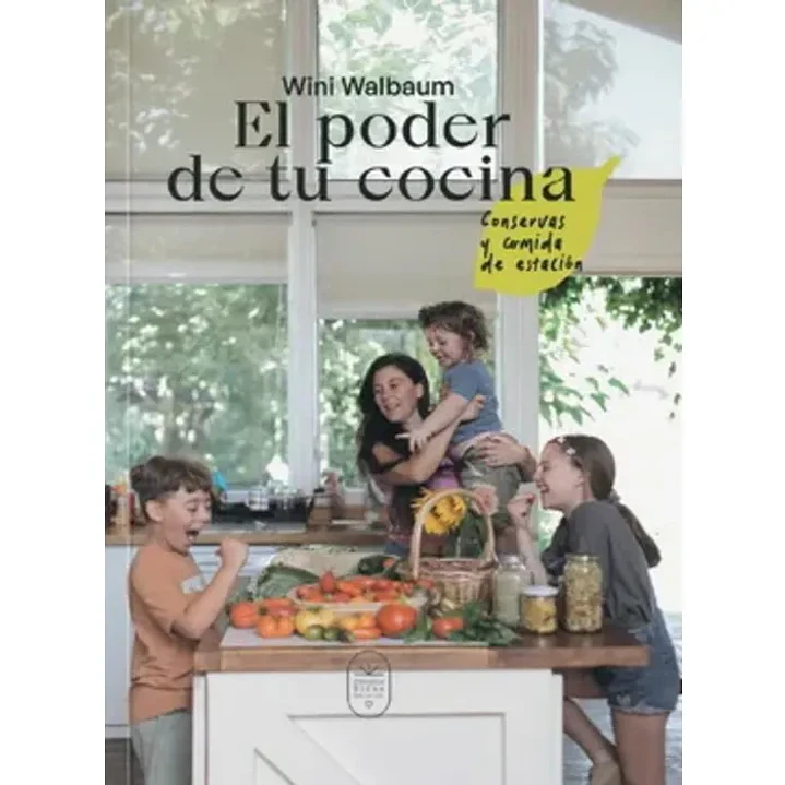 El Poder De Tu Cocina - Walbaum, Wini 1