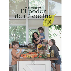 El Poder De Tu Cocina - Walbaum, Wini