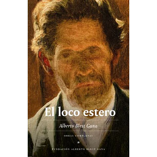 El Loco Estero - Blest Gana, Alberto