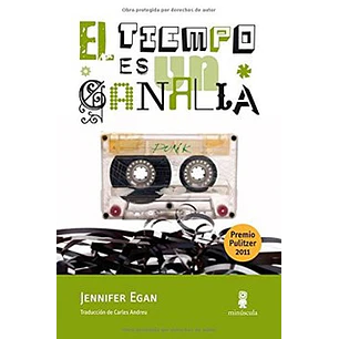El Tiempo Es Un Canalla - Jennifer Egan