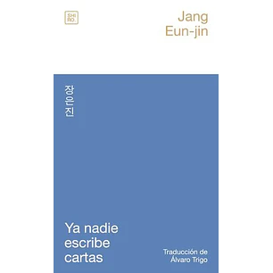 Ya Nadie Escribe Cartas - Eun-jin, Jang