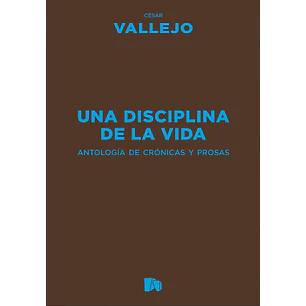 Una Disciplina De La Vida - Vallejo, Cesar