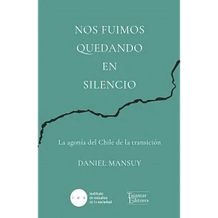 Nos Fuimos Quedando En Silencio - Mansuy, Daniel