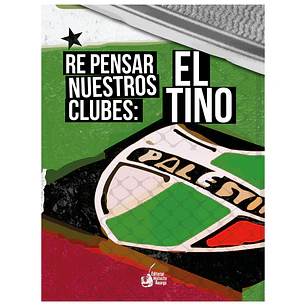 Repensar Nuestros Clubes El Tino - Varios Autores