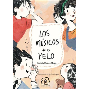 Los Musicos De Tu Pelo - Muñoz Muga, Daniela