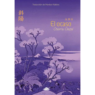 El Ocaso - Dazai, Osamu