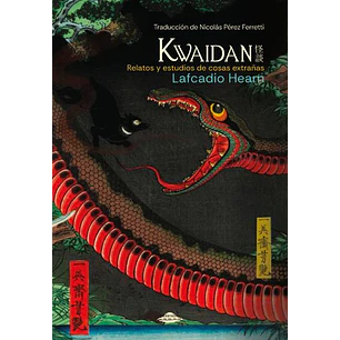 Kwaidan Relatos Y Estudios De Cosas Extrañas - Hearn, Lafcadio