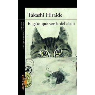 El Gato Que Venia Del Cielo - Hiraide, Takashi