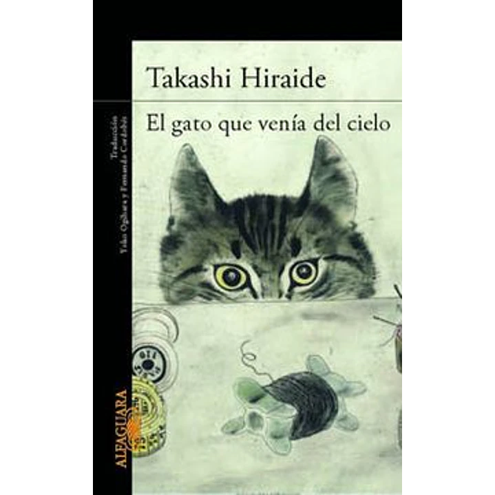 El Gato Que Venia Del Cielo - Hiraide, Takashi 1