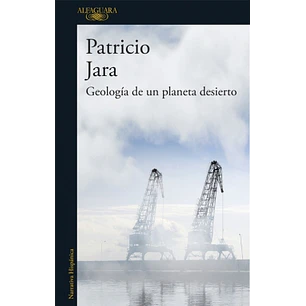 Geologia De Un Planeta Desierto - Jara, Patricio