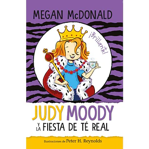 Judy Moody Y La Fiesta De Te Real - Megan Mcdonald