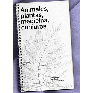 Animales Plantas Medicina Conjuros - Von Bingen, Hildegard