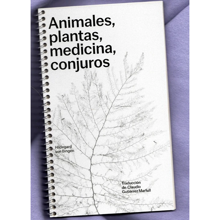 Animales Plantas Medicina Conjuros - Von Bingen, Hildegard 1
