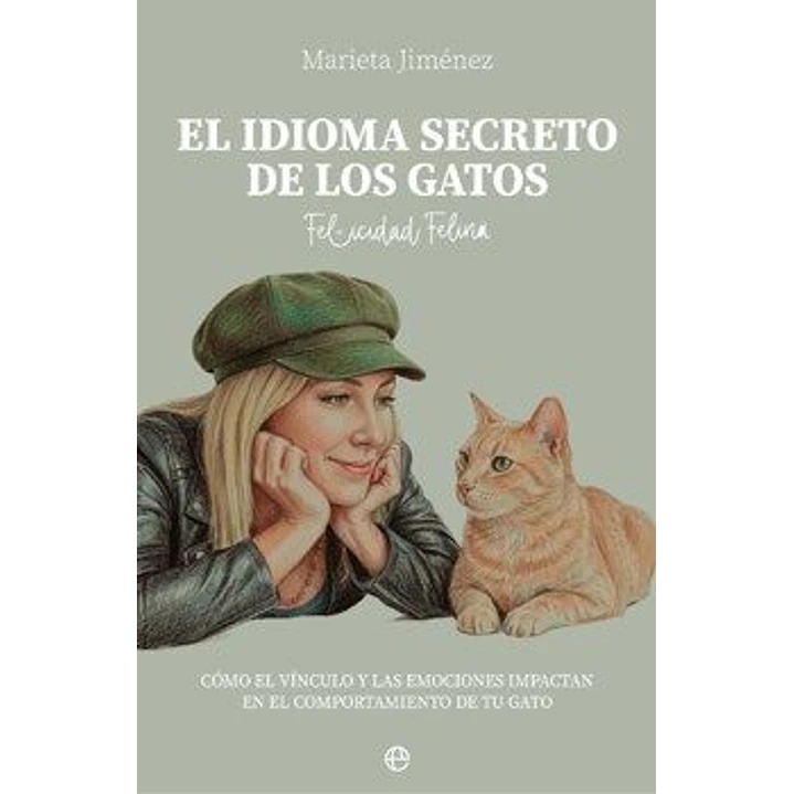 El Idioma Secreto De Los Gatos - Jimenez, Marieta 1