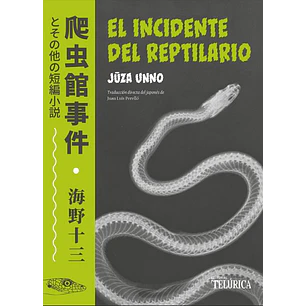 El Incidente Del Reptilario - Unno, Juza