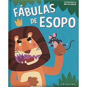 Fabulas De Esopo (Gribaudo) - Esopo