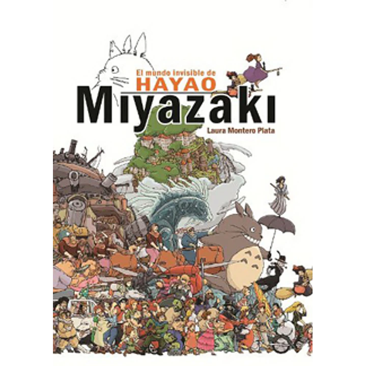 Mundo Invisible De Hayao Miyazaki - Montero, Laura 1