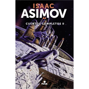 Cuentos Completos Ii - Asimov, Isaac