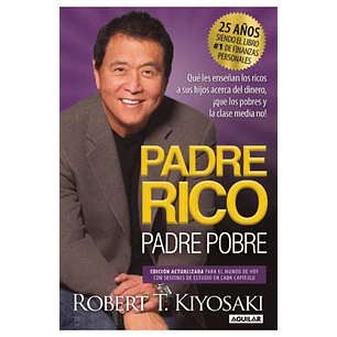 Padre Rico Padre Pobre - Kiyosaki, Robert