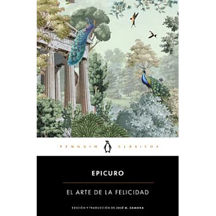 El Arte De La Felicidad - Epicuro