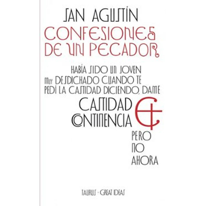 Confesiones De Un Pecador (Great Ideas) - San Agustin 1