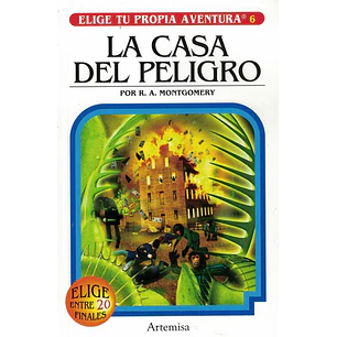 Elige Tu Propia Aventura 6 - La Casa Del Peligro - Montgomery, R.a.