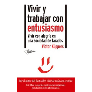 Vivir Y Trabajar Con Entusiasmo - Kuppers, Victor