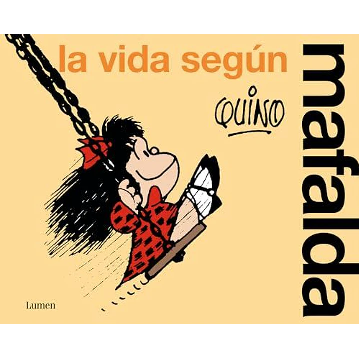 La Vida Segun Mafalda - Quino 1