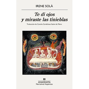 Te Di Ojos Y Miraste Las Tinieblas - Sola, Irene