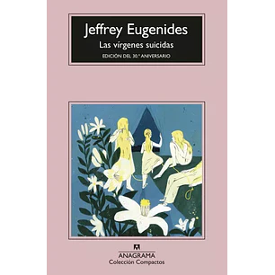 Las Virgenes Suicidas - Eugenides, Jeffrey