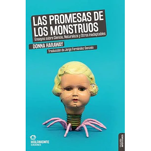 Las Promesas De Los Monstruos - Haraway, Donna