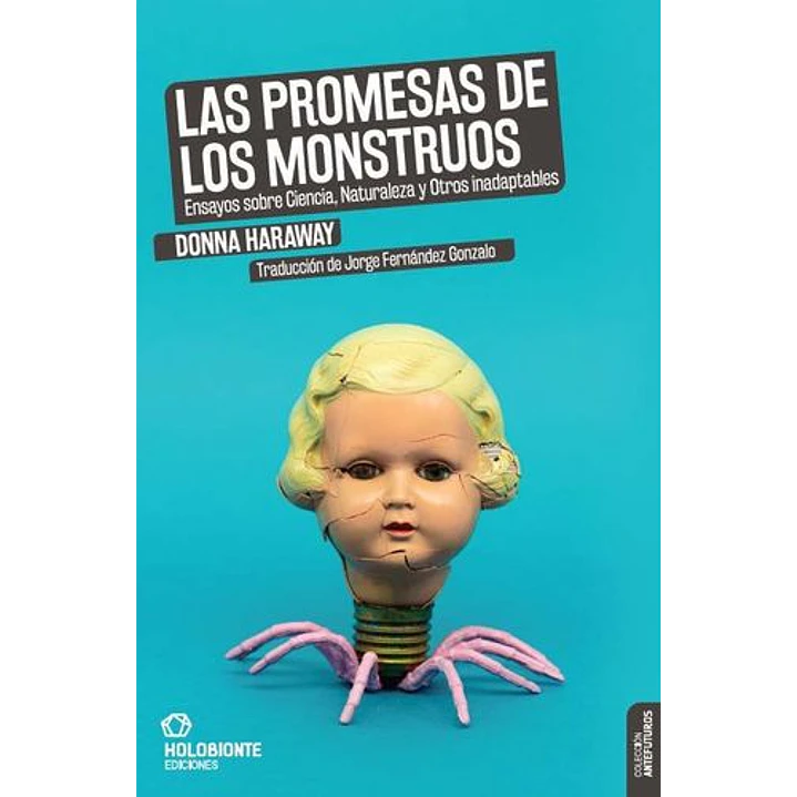 Las Promesas De Los Monstruos - Haraway, Donna 1