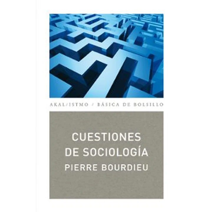 Cuestiones De Sociología - Bourdieu, Pierre 1
