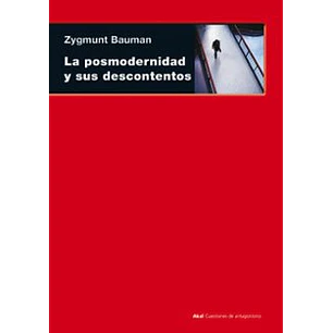 La Posmodernidad Y Sus Descontentos - Bauman, Zygmunt