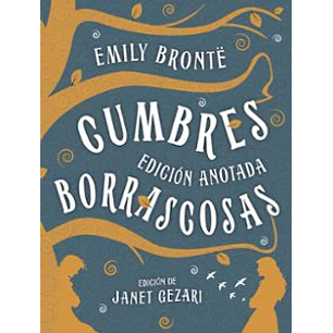 Cumbres Borrascosas (Edición Anotada) - Bronte, Emily