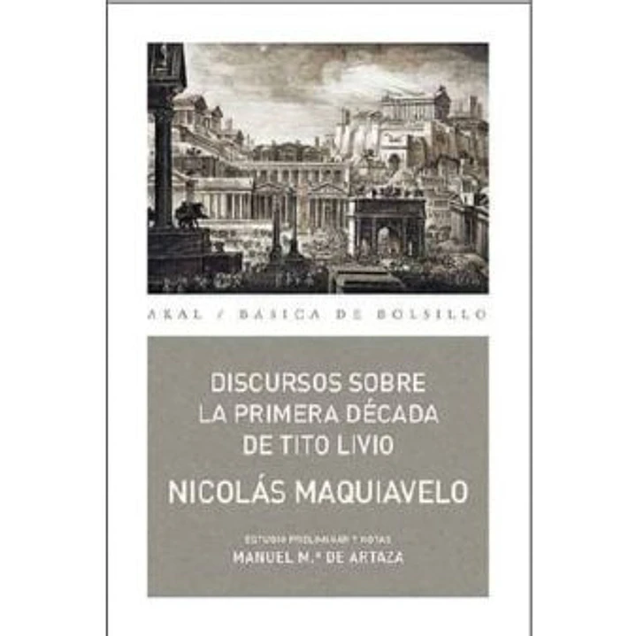 Discursos Sobre La Primera Década De Tito Livio - Maquiavelo, Nicolas 1