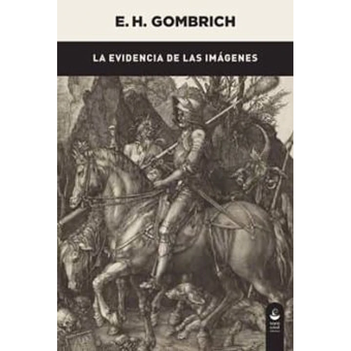 La Evidencia De Las Imágenes - Gombrich, E.h. 1