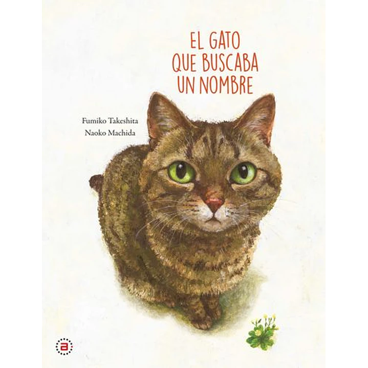 El Gato Que Buscaba Un Nombre - Machida, Naoko 1