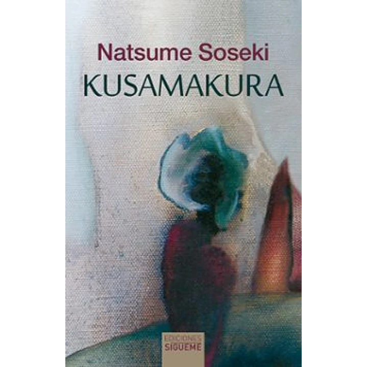 Kusamakura: Almohada De Hierba - Soseki, Natsume 1