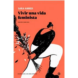 Vivir Una Vida Feministaa - Ahmed, Sara