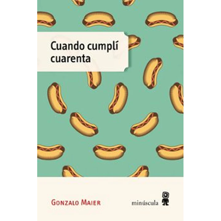 Cuando Cumpli Cuarenta - Maier, Gonzalo 1