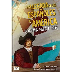 La Llegada De Los Españoles A America - Tarruella, Ramon