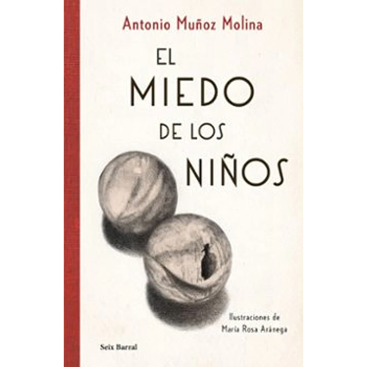 El Miedo De Los Niños (Edicion Especial En Tapa Dura) - Muñoz Molina, Antonio 1
