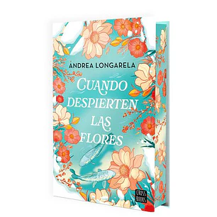 Cuando Despierten Las Flores - Longarela, Andrea