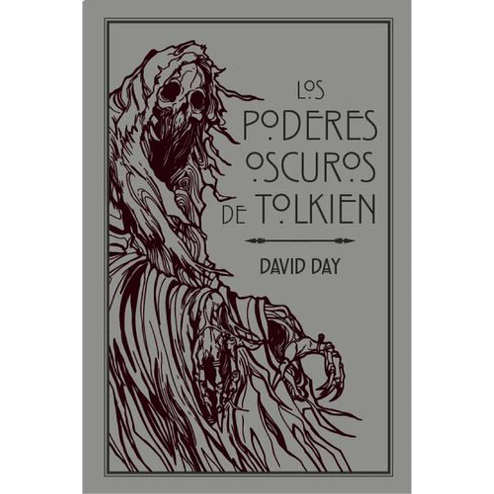 Los Poderes Oscuros De Tolkien - Kay, David 1