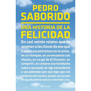 Una Historia De La Felicidad - Saborido, Pedro