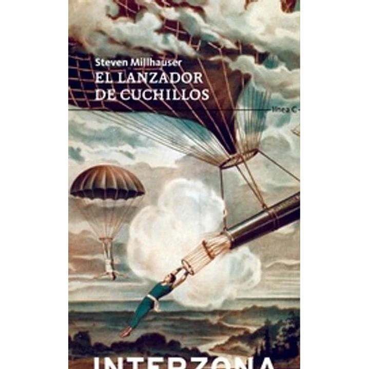 El Lanzador De Cuchillos - Millhauser, Steven 1